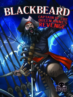 cover image of Blackbeard: Captain of the Queen Anne's Revenge
